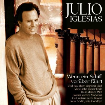 Julio Iglesias Ich schick' dir eine weisse Wolke