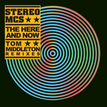 Stereo MC's The Here and Now (Tom Middleton Instrumental)