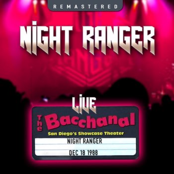 Night Ranger Let Him Run (Live & Remastered: The Bacchanal, San Diego, CA 18 Dec '88)