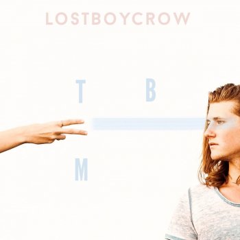 Lostboycrow Talk Back to Me