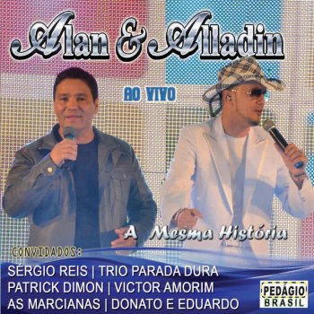 Alan & Alladin Amor a Três - Ao Vivo