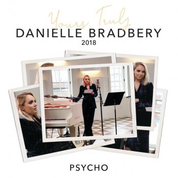 Danielle Bradbery Psycho (Yours Truly: 2018)