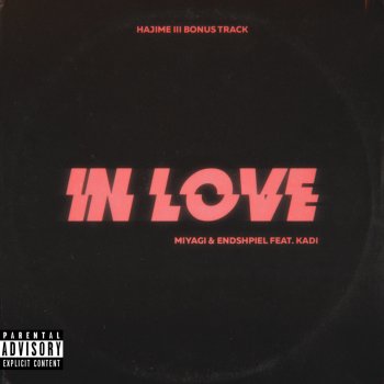 MiyaGi & Эндшпиль feat. Kadi In Love