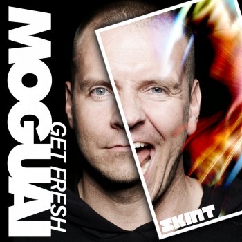 MOGUAI Get Fresh (X-Press 2 Remix)