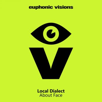 Local Dialect About Face - Radio Edit