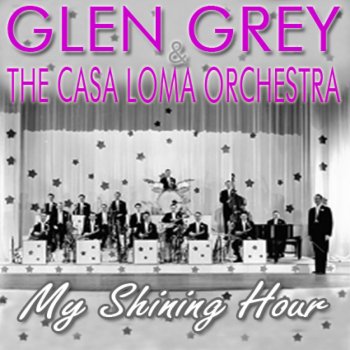 Glen Gray & The Casa Loma Orchestra Lazybones