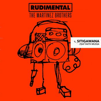 Rudimental feat. The Martinez Brothers & Faith Mussa Sitigawana (feat. Faith Mussa)