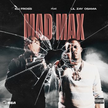 Eli Fross Mad Max (feat. Lil Zay Osama)