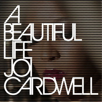 Joi Cardwell What Kind I Got of Fool