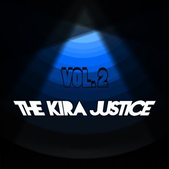 The Kira Justice Not Today