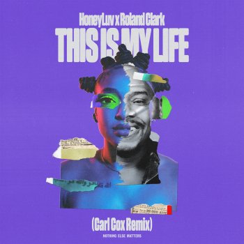 HoneyLuv This Is My Life (Carl Cox Extended Mix)