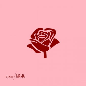 Cyrus Mama