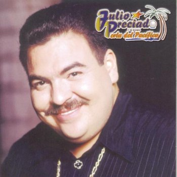 Julio Preciado y Su Banda Perla del Pacifico Dime Que Ganas