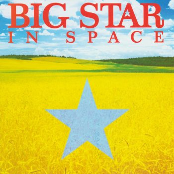 Big Star A Whole New Thing