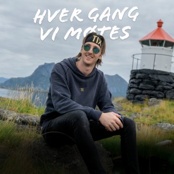 TIX feat. Hver gang vi møtes Når Alt Ikke Er Nok