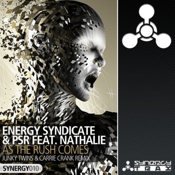 Energy Syndicate feat. PSR & Nathalie As The Rush Comes - Junky Twins & Carrie Crank Remix