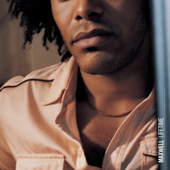 Maxwell Lifetime - Unsung