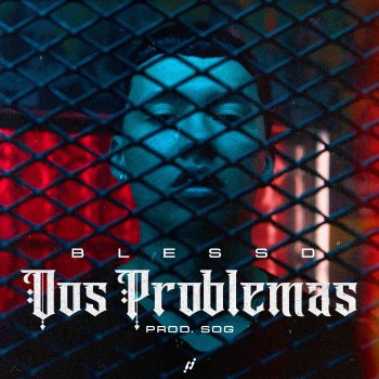 Blessd Dos Problemas