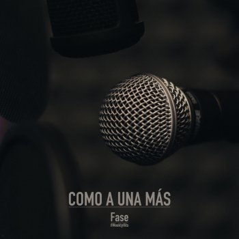 Fase Como a una más - Instrumental