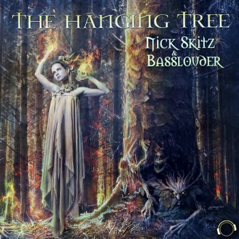 Nick Skitz & Basslouder The Hanging Tree