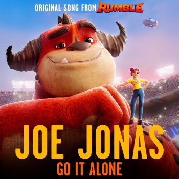 Joe Jonas Go It Alone (From Rumble)