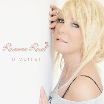 Rosanna Rocci Lo Vorrei