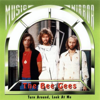 Bee Gees Turn Around, Look at Me