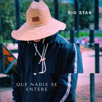 Big Stan Que Nadie Se Entere