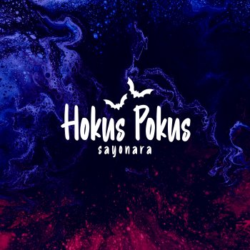 Sayonara Hokus Pokus