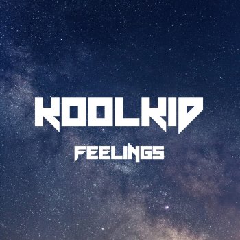 KoolKiD Feelings