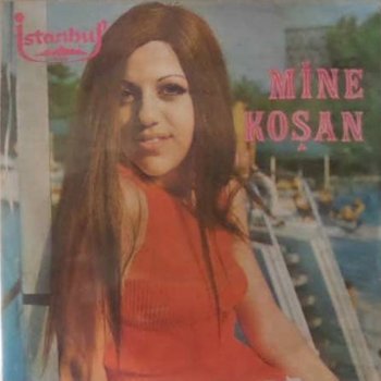 Mine Koşan Muhtacım Temiz Aşka