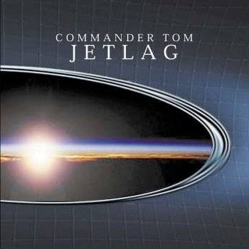 Commander Tom Jetlagtronic