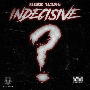 Исполнитель Mike Wang, альбом Indecisive