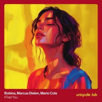 Bobina feat. Marcus Dielen & Mario Cola I Feel You