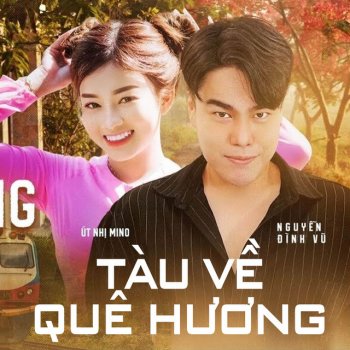 Nguyen Dinh Vu Tàu Về Quê Hương