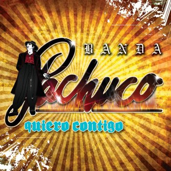 Banda Pachuco Perdóname Chiquita