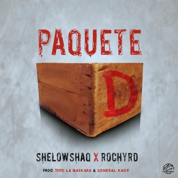 Shelow Shaq feat. Rochy RD Paquete - D (Radio)