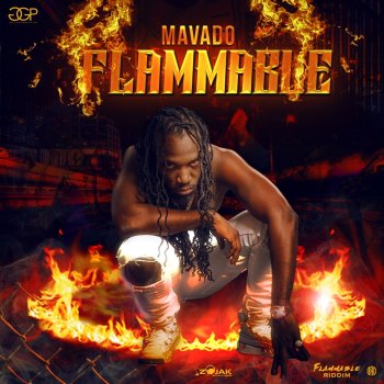 Mavado Flammable