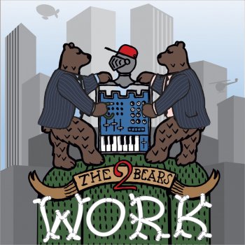 The 2 Bears feat. Trim, Scrufizzer & Trigganom Work (Toddla T Remix)