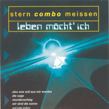 Исполнитель Stern Combo Meißen, альбом Leben möcht' ich