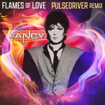Fancy Flames of Love (Pulsedriver 80s Mix)
