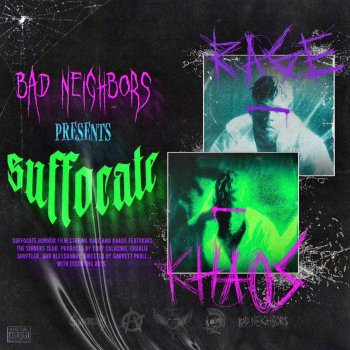 Bad Neighbors SUFFOCATE