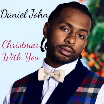 Daniel John Christmas With You