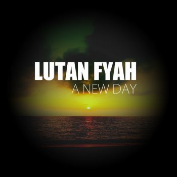 Lutan Fyah I Got You Back