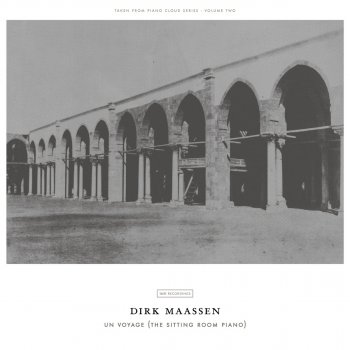 Dirk Maassen Un Voyage (The Sitting Room Piano)