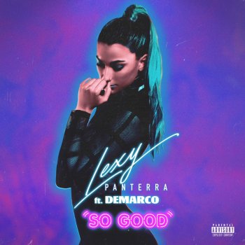Lexy Panterra feat. Demarco So Good