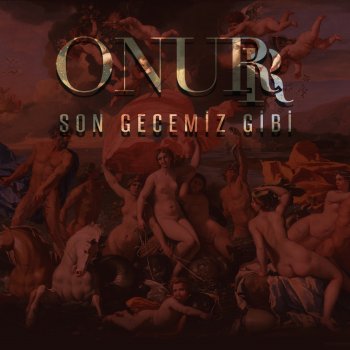 Onurr Son Gecemiz Gibi