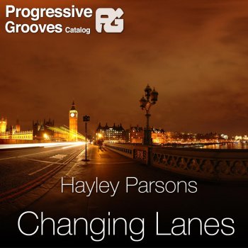 Исполнитель Hayley Parsons, альбом Changing Lanes