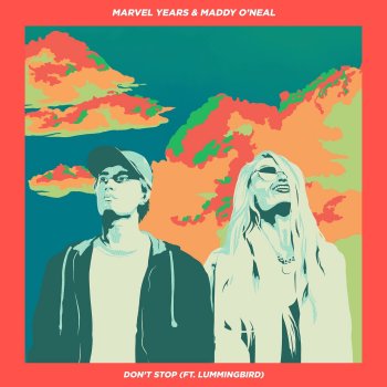 Marvel Years feat. Maddy O'Neal & Lummingbird Don't Stop
