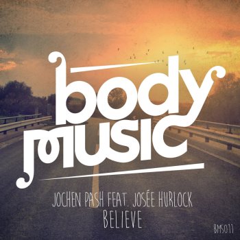 Jochen Pash feat. Josee Hurlock Believe - 1